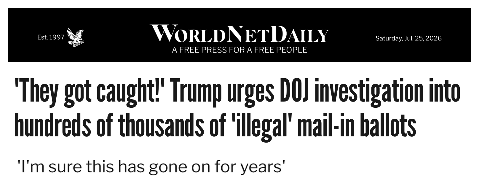 WorldNetDaily: They got caught! Trump urges DOJ investigation into hundreds of thousands of illegal mail-in ballots