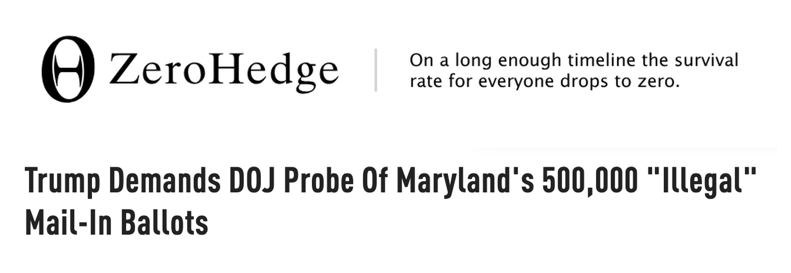 ZeroHedge: Trump Demands DOJ Probe Of Maryland's 500,000 Illegal Mail-In Ballots